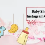 Baby Shower Instagram Captions