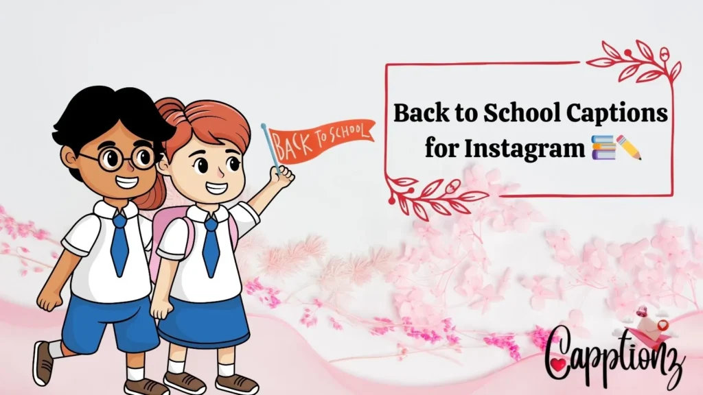 Back to School Captions
