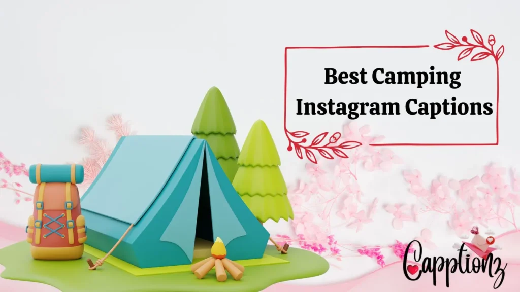 Best Camping Instagram Captions