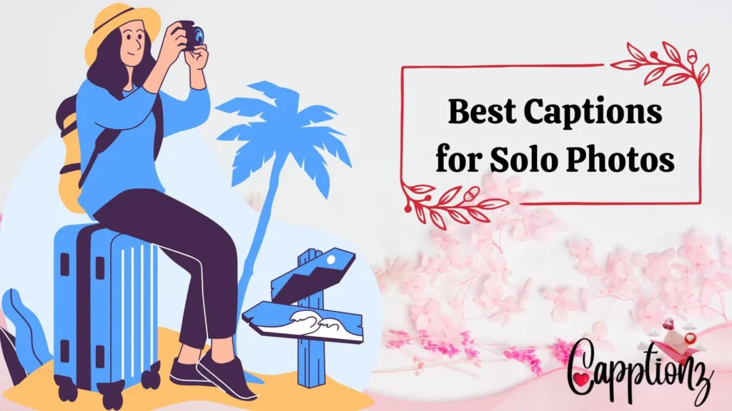 Best Captions for Solo Photos