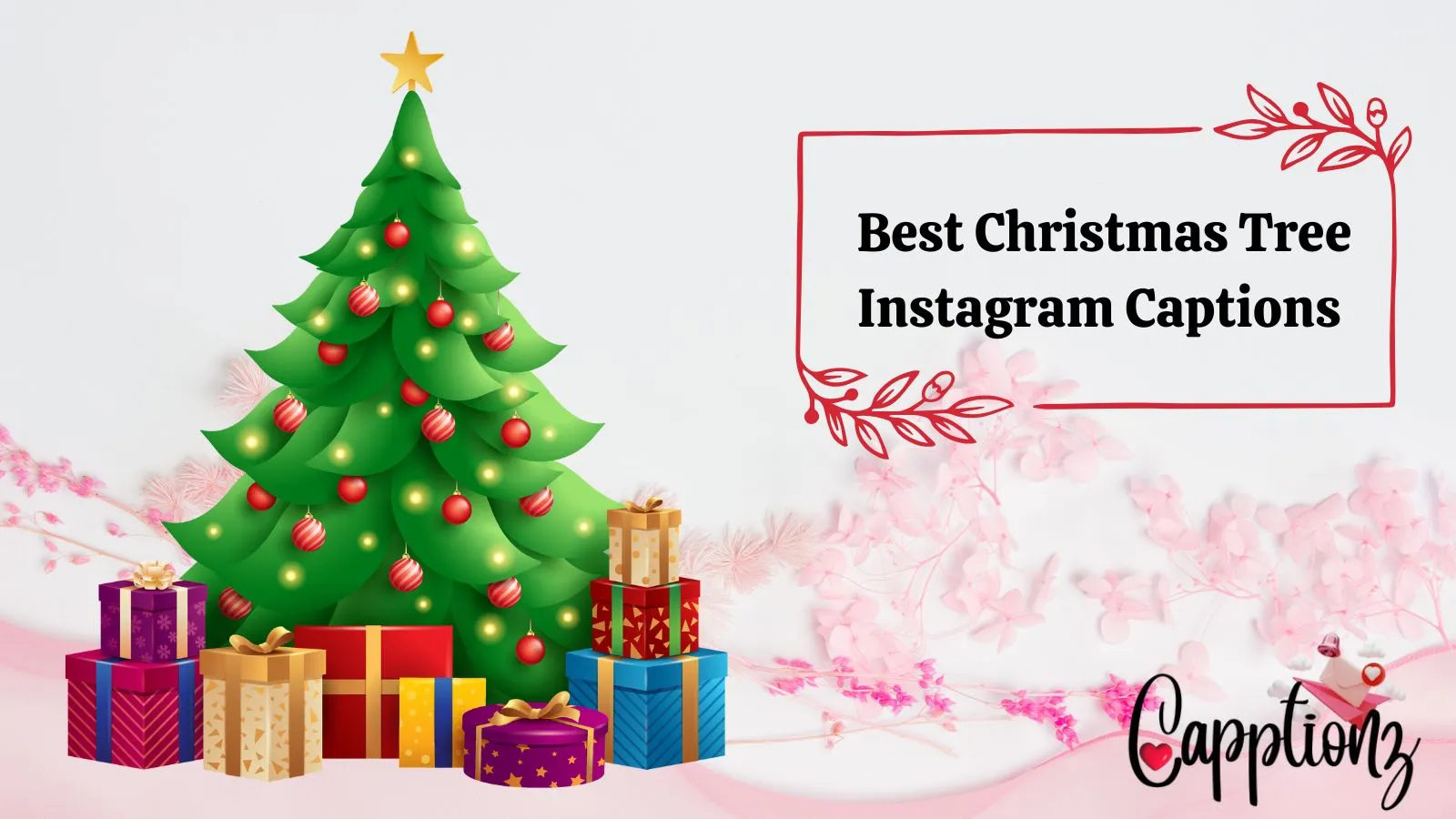 Best Christmas Tree Instagram Captions