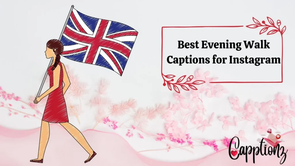 Best Evening Walk Captions