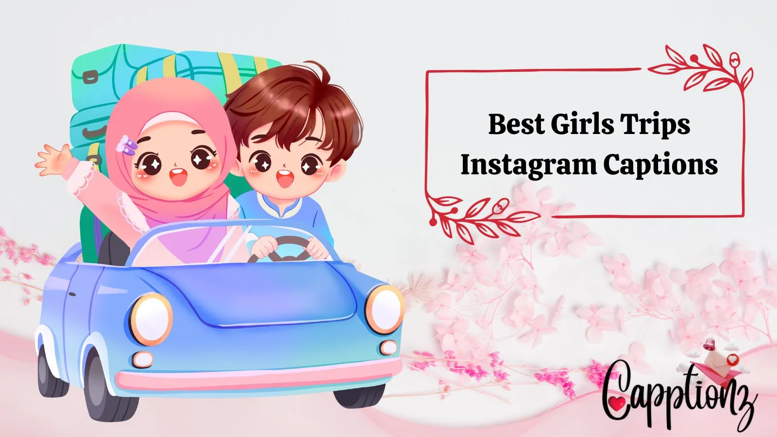 Best Girls Trips Instagram Captions