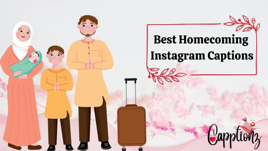 Best Homecoming Instagram Captions