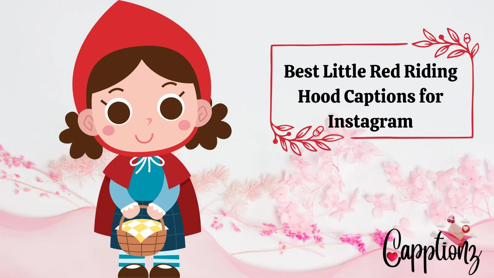 Best Little Red Riding Hood Captions