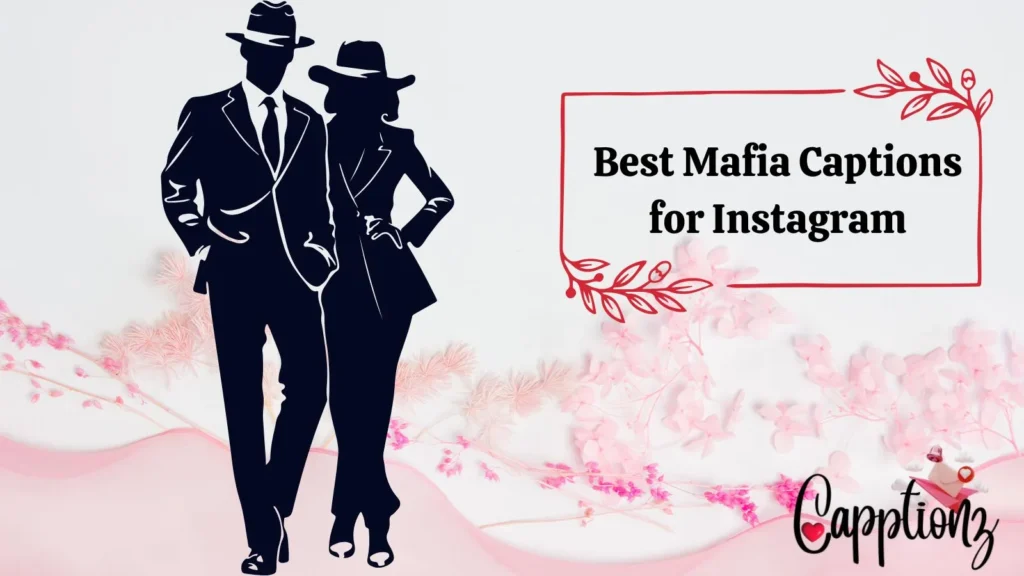 Best Mafia Captions