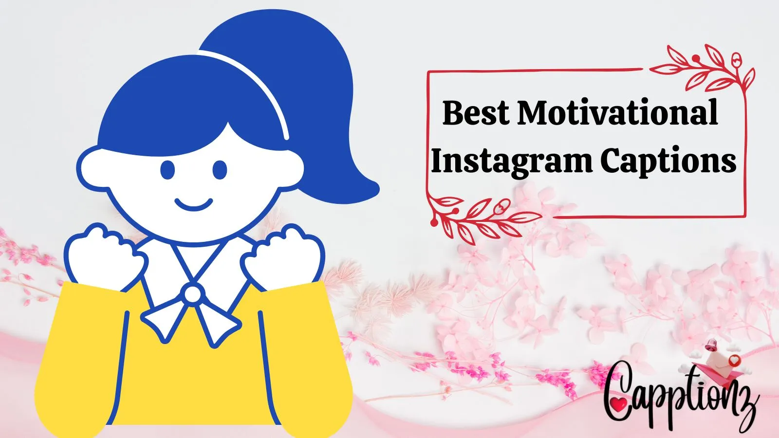 Best Motivational Instagram Captions