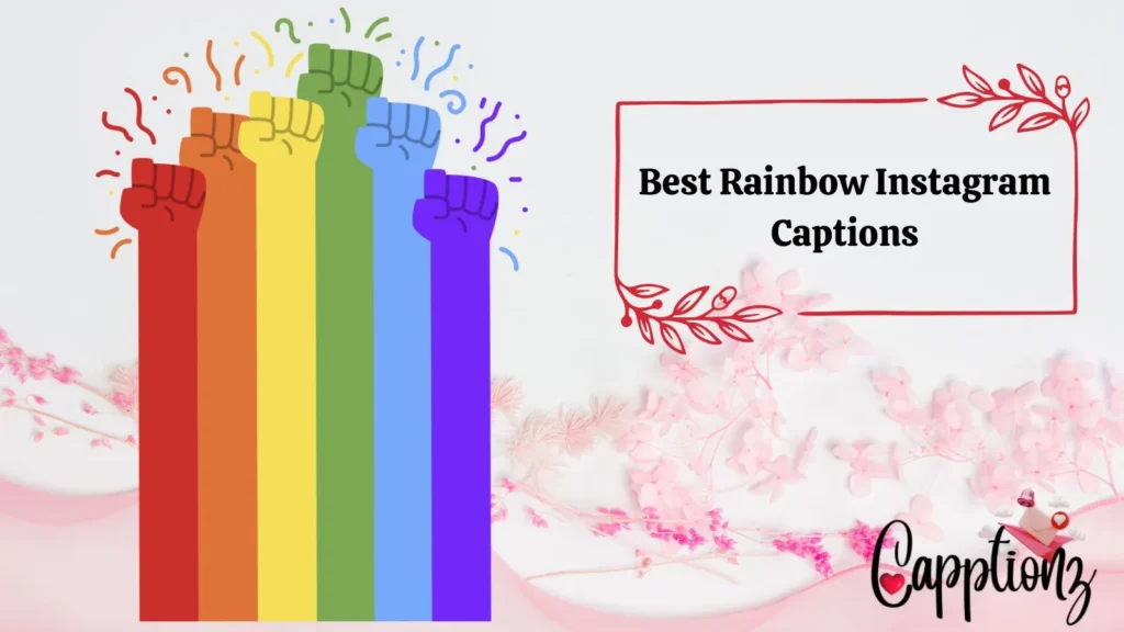 Best Rainbow Instagram Captions