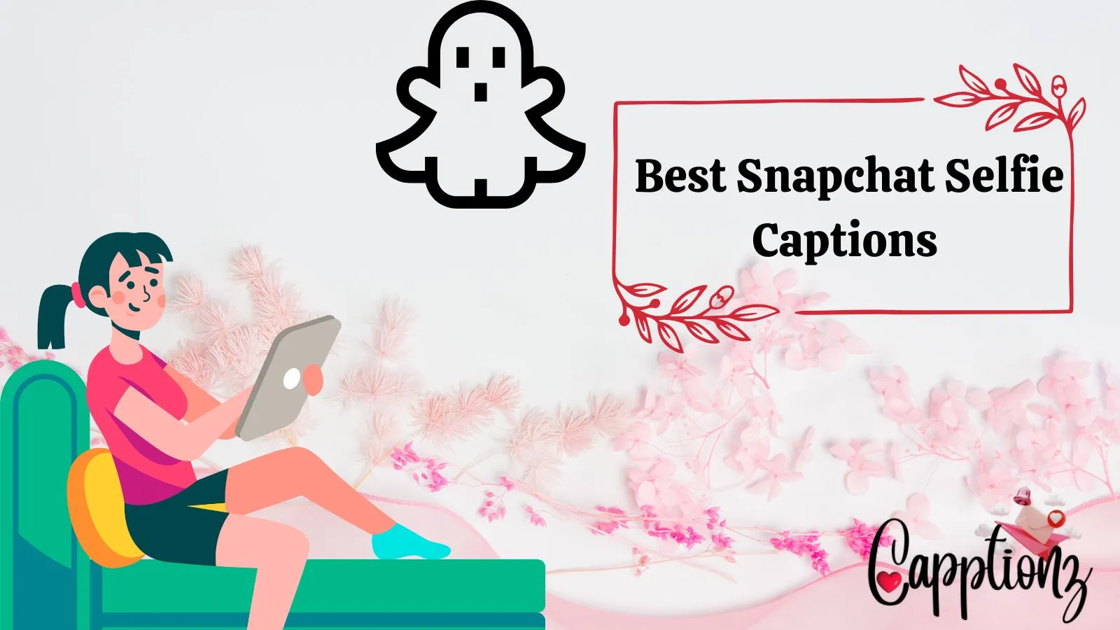 Best Snapchat Selfie Captions