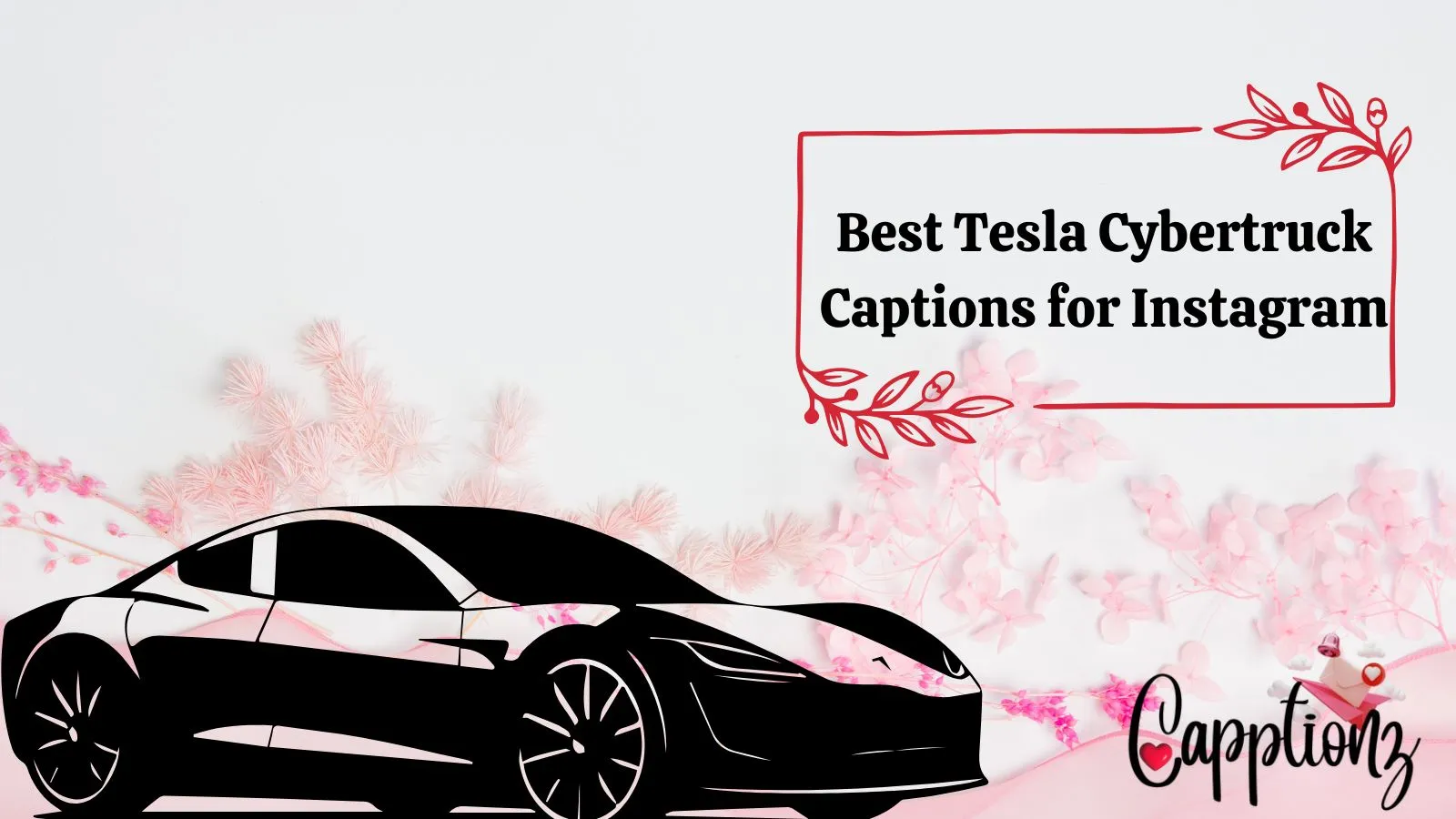 Best Tesla Cybertruck Captions