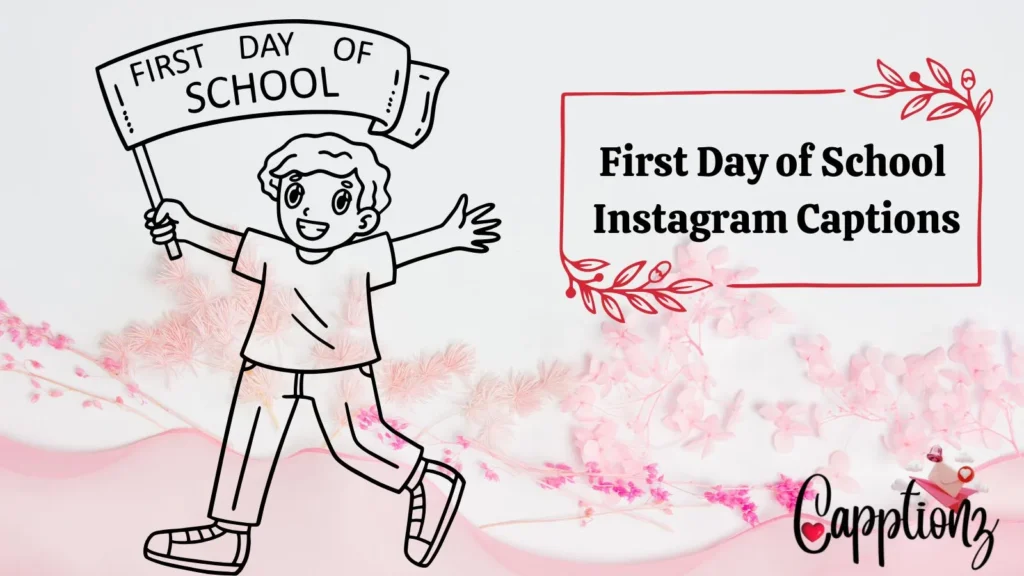 First Day of School Instagram Captions