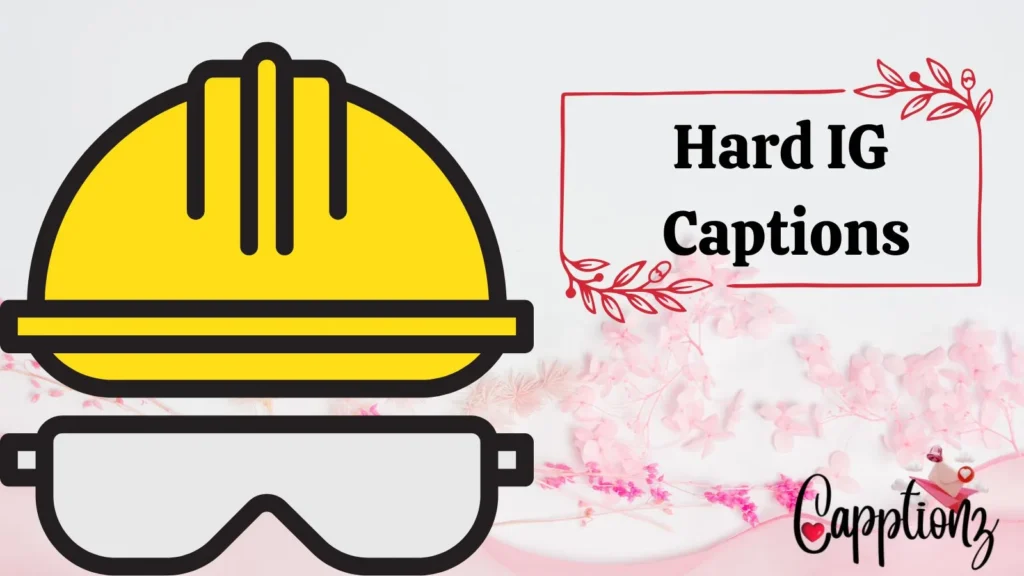 Hard IG Captions