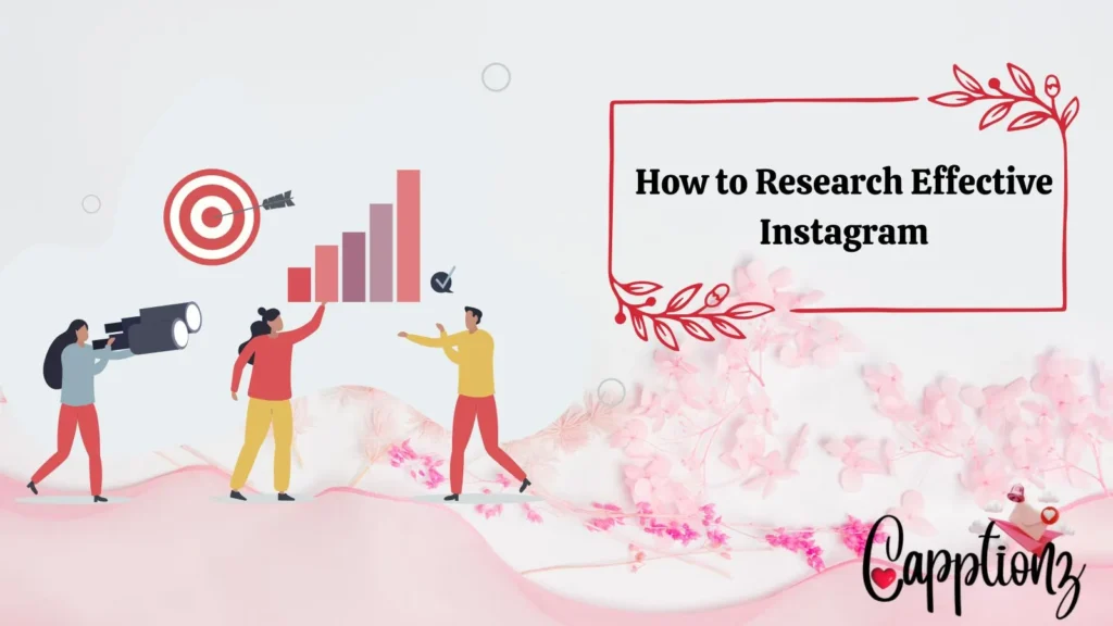How to Research Effective Instagram