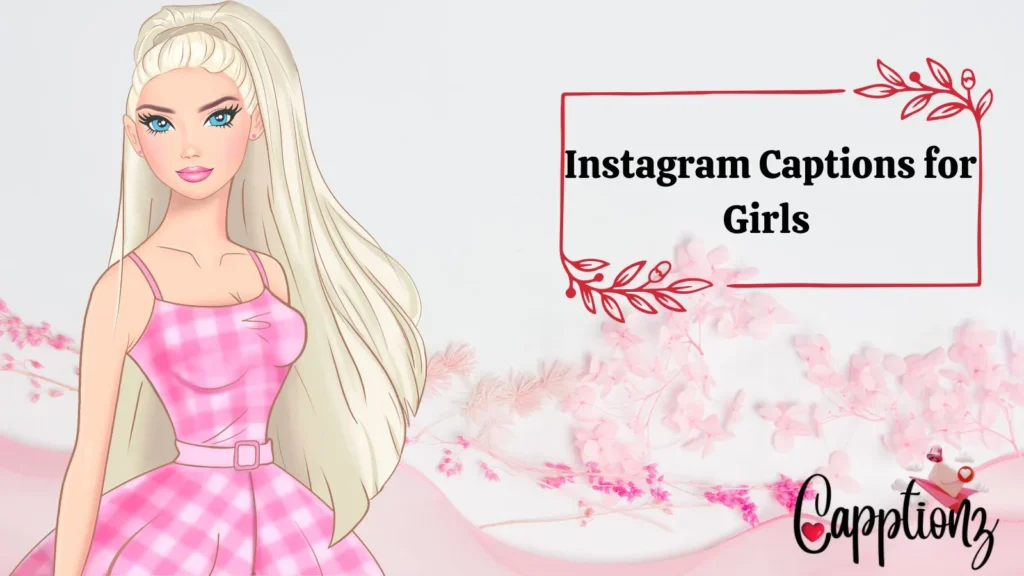 Instagram Captions for Girls