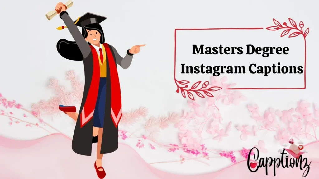 Masters Degree Instagram Captions