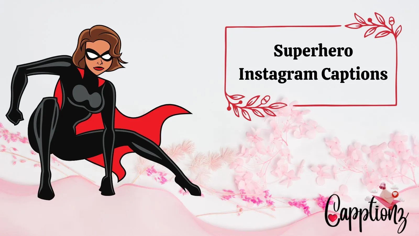 Superhero Instagram Captions