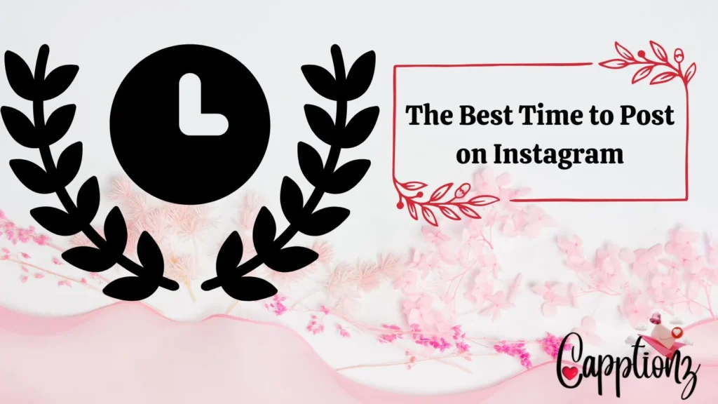 The Best Time to Post on Instagram