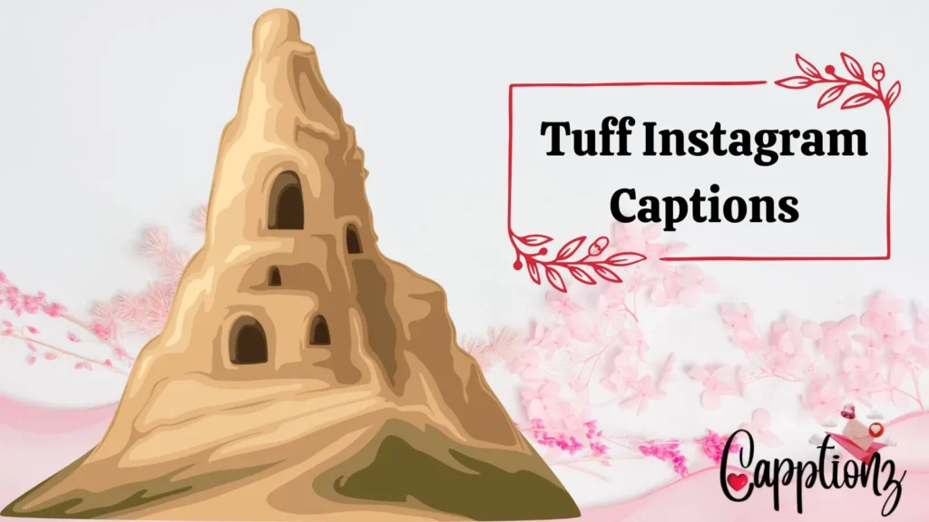 Tuff Instagram Captions