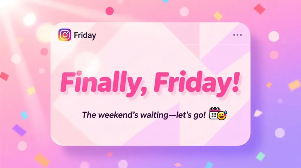 Witty Friday Instagram Captions